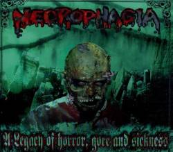 Necrophagia (USA-1) : A Legacy of Horror, Gore and Sickness